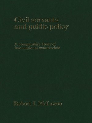 cover image of Civil Servants and Public Policy